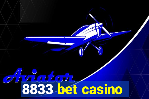 8833 bet casino